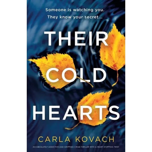Their Cold Hearts: An absolutely addictive and gripping crime thriller with a heart-stopping twist