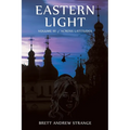 Eastern Light: Volume III of Across Latitudes