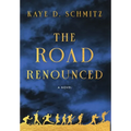 The Road Renounced