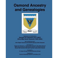 Osmond Ancestry and Genealogies: Compiled by: R. Clayton Brough and Ethel Mickelson Brough.