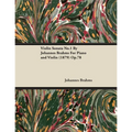 Violin Sonata No.1 by Johannes Brahms for Piano and Violin (1879) Op.78