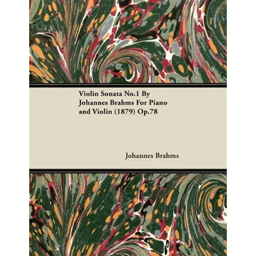 Violin Sonata No.1 by Johannes Brahms for Piano and Violin (1879) Op.78