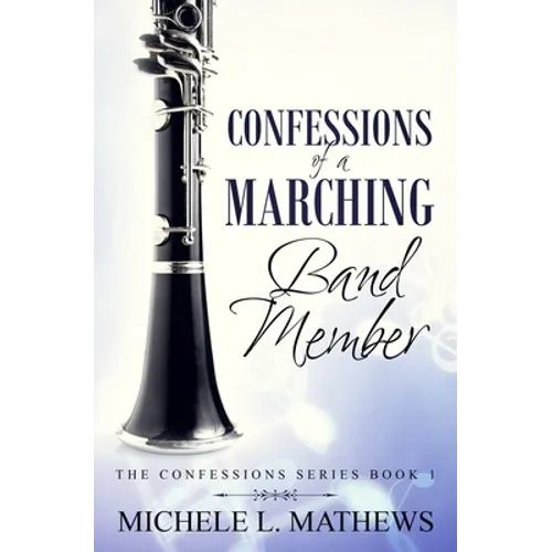 Confessions of a Marching Band Member