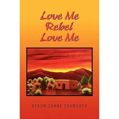 Love Me Rebel Love Me