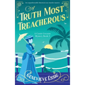 A Truth Most Treacherous: An unputdownable historical cozy murder mystery