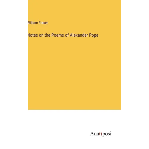 Notes on the Poems of Alexander Pope
