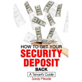 How To Get Your Security Deposit Back: A Tenant's Guide