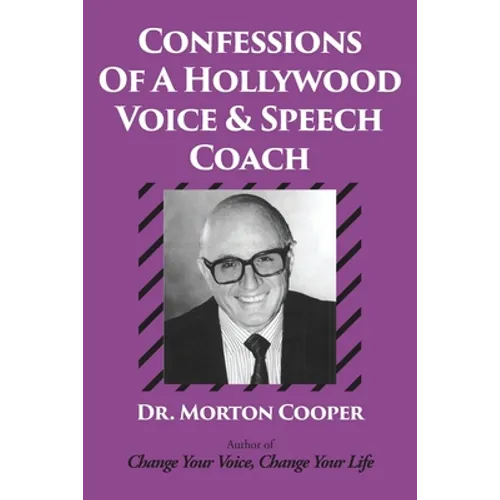 Confessions Of A Hollywood Voice & Speech Coach