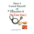 How I Cured Myself of Hepatitis B