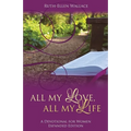 All My Love, All My Life: A Devotional for Women