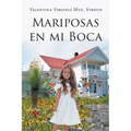 Mariposas en mi boca