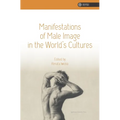 Manifestations of Male Image in the World's Cultures