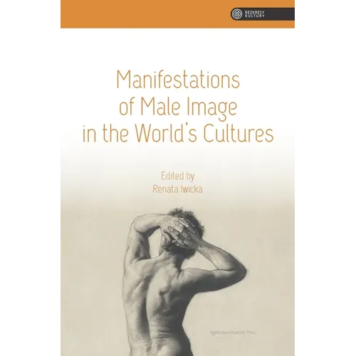 Manifestations of Male Image in the World's Cultures