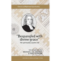 "Bespangled with divine grace": The spirituality of John Gill