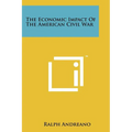 The Economic Impact Of The American Civil War