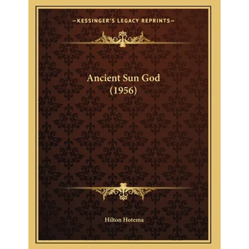Ancient Sun God (1956)