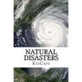 Natural Disasters: Understanding Weather Just for Kids!