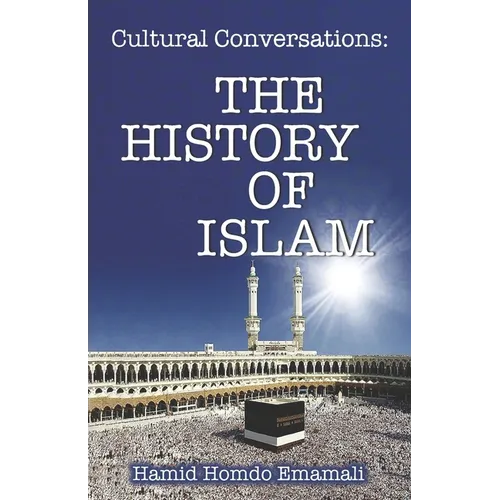 Cultural Conversations: The History of Islam
