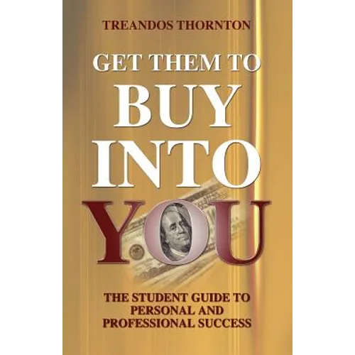 Get Them To Buy Into You