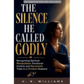 The Silence He Called Godly