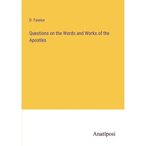 Questions on the Words and Works of the Apostles