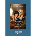 Cocaine Blues: A Phryne Fisher Mystery (Large Print 16pt)