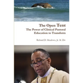 The Open Tent: The Power of Clinical Pastoral Education to Transform