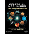 Celestial Mechanics: The Waltz of the Planets
