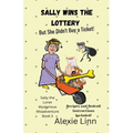 Sally Wins the Lottery -- But She Didn't Buy the Ticket