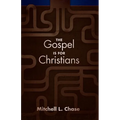 The Gospel Is for Christians