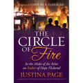 The Circle of Fire: In the Midst of the Ashes an Ember of Hope Flickered