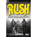 Rush and Philosophy: Heart and Mind United
