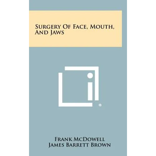 Surgery of Face, Mouth, and Jaws