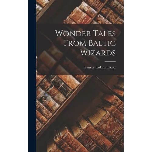 Wonder Tales From Baltic Wizards