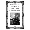 The Passion and the Death of Jesus Christ