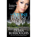 The Stone House Secret: A Jenessa Jones Mystery Book 2