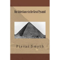 Our Inheritance in the Great Pyramid