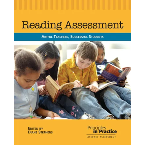 Reading Assessment: Artful Teachers, Successful Students