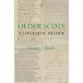 Older Scots: A Linguistic Reader