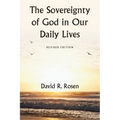 The Sovereignty of God in Our Daily Lives: Revised Edition