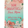 Dear Daughters... Love, Mom: Getting to Know Me