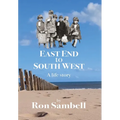East End to South West: A life story