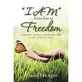 "I AM" ... from Fear to Freedom: Chronic Fatigue Syndrome Was a Call for Self-Love