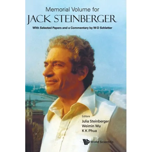 Memorial Volume for Jack Steinberger