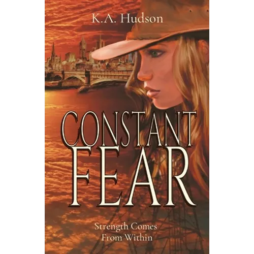 Constant Fear: Strength Comes From Within