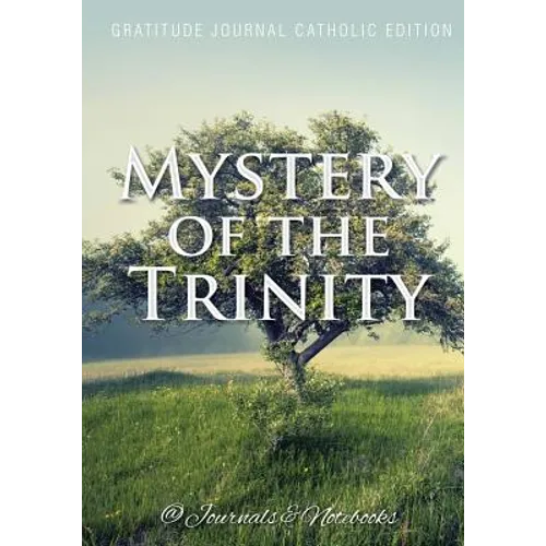 Mystery of the Trinity. Gratitude Journal Catholic Edition