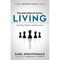 Transformational Living: Positivity, Mindset and Persistence