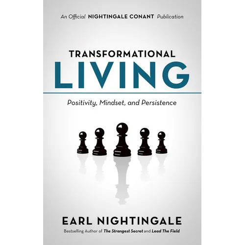 Transformational Living: Positivity, Mindset and Persistence