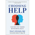 Choosing Help: Your First Step Towards Better Mental Health