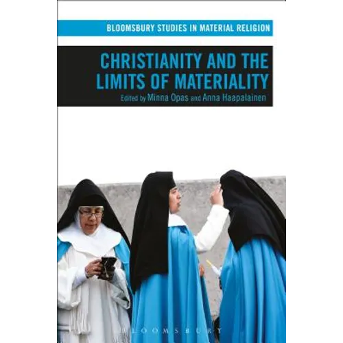 Christianity and the Limits of Materiality